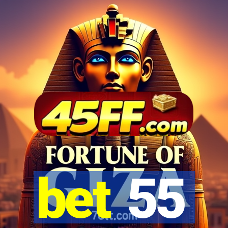 bet 55